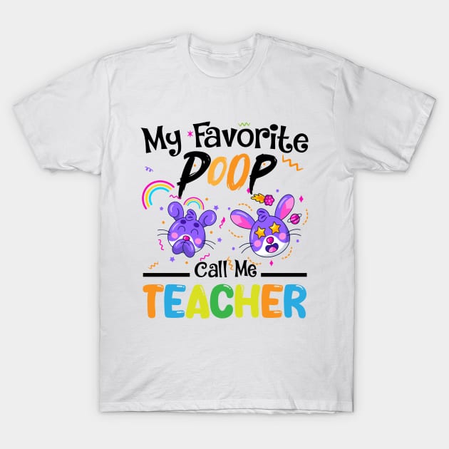 funny My Favorite bunnies Call Me Teacher, happy easter day for kids T-Shirt by Radoxompany